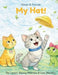 My Hat! by Lauryn Alyssa Wendus, Lois Wendus