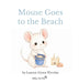 Mouse Goes to the Beach by Lauryn Alyssa Wendus