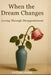 When The Dream Changes: Loving Through Disappointment by Fatima Anne