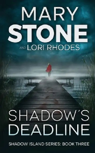 Shadow's Deadline by Mary Stone