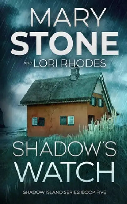 Shadow's Watch by Mary Stone, Lori Rhodes
