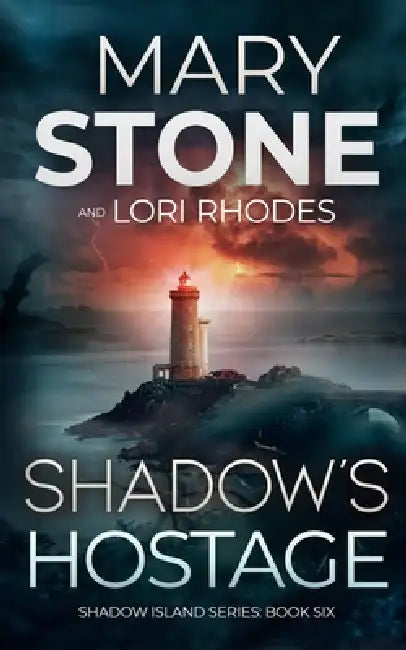 Shadow's Hostage by Mary Stone, Lori Rhodes