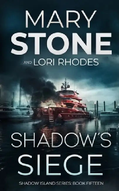 Shadow's Siege by Mary Stone, Lori Rhodes