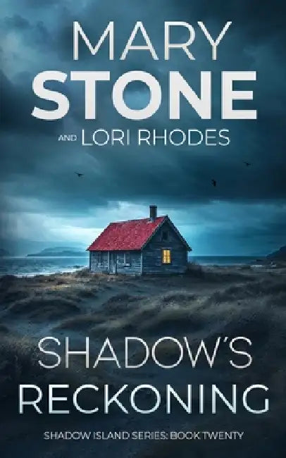 Shadow's Reckoning by Mary Stone, Lori Rhodes