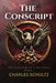 The Conscript by Charles Schultz, Andrea Davis