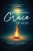Unquenchable Grace of God by Peter Lengwe
