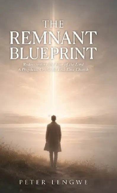 The Remnant Blueprint by Peter Lengwe