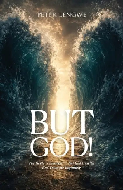 But God! by Peter Lengwe