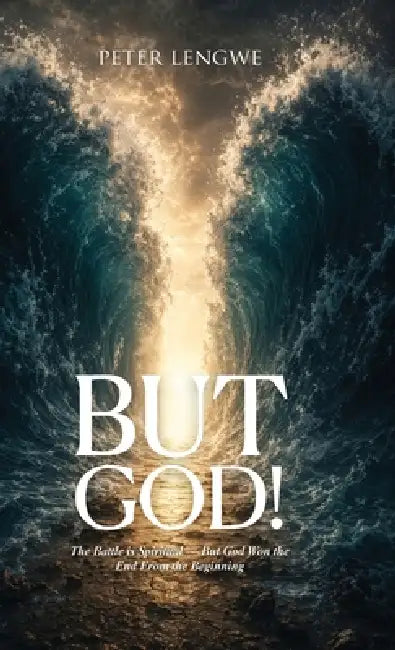 But God! by Peter Lengwe