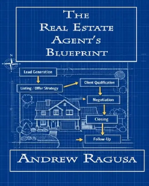 The Real Estate Agents Blueprint