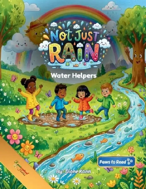 Not Just Rain!: Water Helpers by Diane Kann