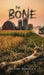 The Bone by Michael Dominick