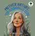 Mother Nature: The Chronwelle Crew by Aj Brown