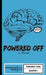 Powered Off (Mostly Epic Brain Adventures Book 1): Freshman Year Quarter 1 by A. L. Marshall