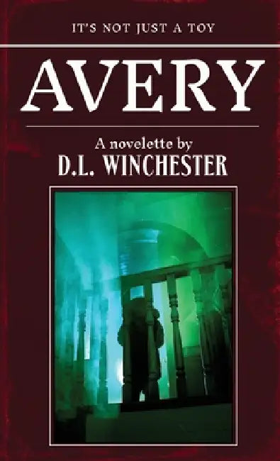 Avery by D. L. Winchester