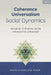 Coherence Universalism Social Dynamics: Institutions, Civilizations, and the Coherence Crisis of Modernity by Gaura Kisora Das Rader