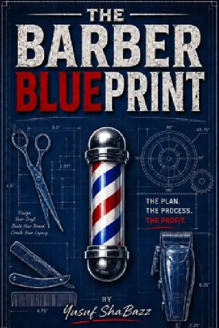 The Barber Blue Print by Yusuf Shabazz