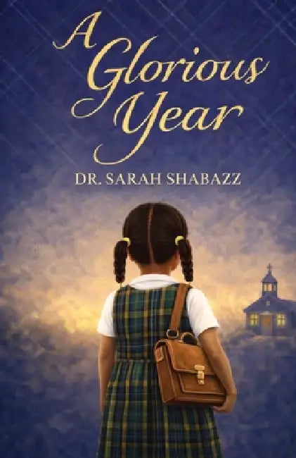 A Glorious Year by Sarah Shabazz