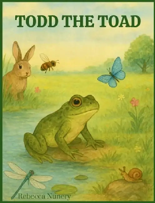 Todd the Toad by Rebecca Nunery