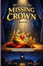 The Willow Creek Mysteries (Book #1): The Case of The Missing Crown by Yolanda Lance, Jah'nay McDowell, Jae'dyn McDowell