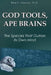 God Tools, Ape Brains: The Species That Outran Its Own Mind by Reid P. Claxton
