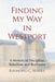 Finding My Way in Westport: A Memoir of Discipline, Rebellion and Resilience by Raymond C. Marra