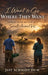 I Want to Go Where They Went: Stories from My Life as a Small Animal Vet by Jeff Schmidt DVM