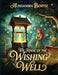 The Magic of the Wishing Well by Aleksandra Benitez