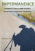 Impermanence: One Man's 879-Mile Journey on Japan's Shikoku Eighty-Eight-Temple Pilgrimage by Lawrence Iles