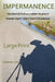 Impermanence: One Man's 879-Mile Journey on Japan's Shikoku Eighty-Eight-Temple Pilgrimage by Lawrence Iles