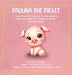 Paulina The Piglet: Farmer Fred's Wife Marie Has A Family Emergency: Book 8 by Kort A. Fudurich