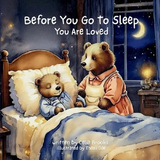 You Are Loved: A Calming Bedtime Story for Kids by Celia Brooks, Theos Dae