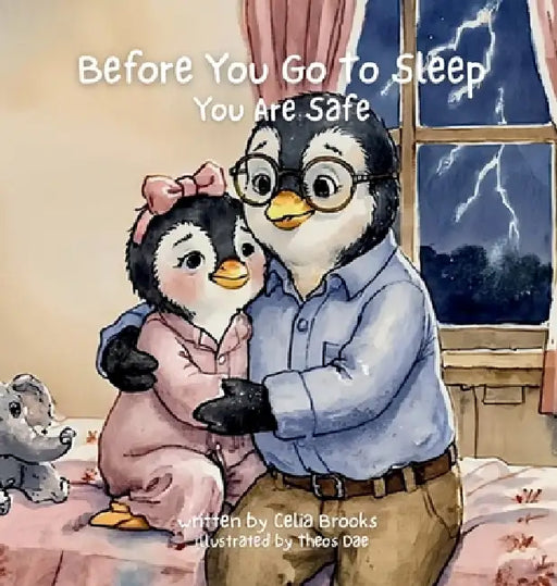 You Are Safe: A Calming Bedtime Story For Anxious Hearts by Celia Brooks, Theos Dae
