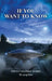 If You Want to Know by Steve Casandra Lesko
