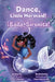 Dance Little Mermaid: Baila Sirenita by Bookspring