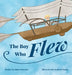 The Boy Who Flew by Sharon Worthey, Kimberly Young