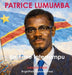 Patrice Lumumba: Un Rêve Interrompu by Leonce Nissi