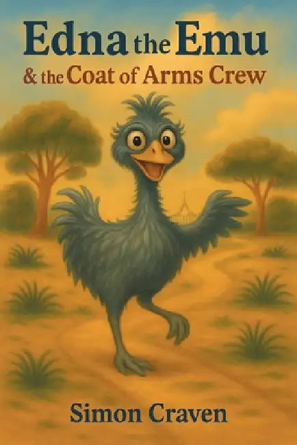 Edna the Emu & the Coat of Arms Crew by Simon Craven