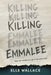 Killing Emmalee by Elle Wallace