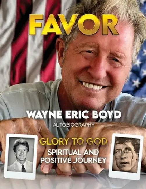 Favor: Spiritual & Positive Journey by Wayne Eric Boyd