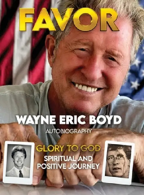 Favor: Spiritual & Positive Journey by Wayne Eric Boyd