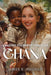 Amazing Journeys Through Ghana by James Kwaku Amoako