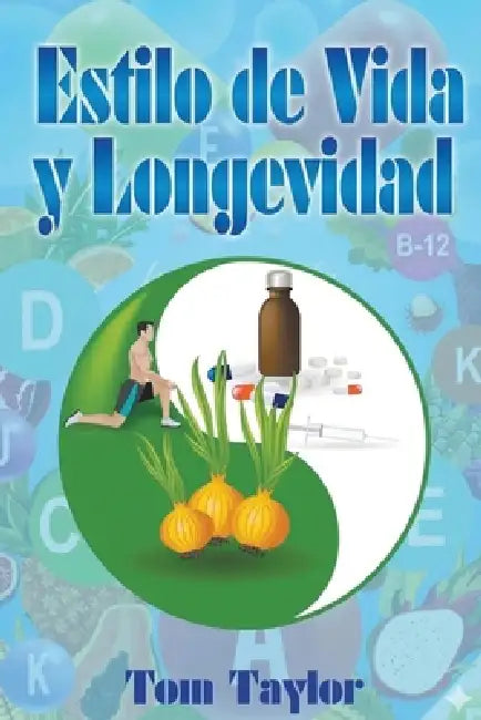 Estilo de Vida y Longevidad by Tom Taylor