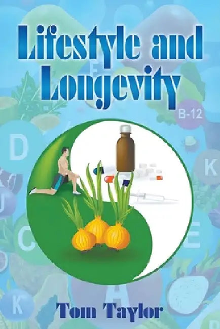 Lifestyle and Longevity by Tom Taylor