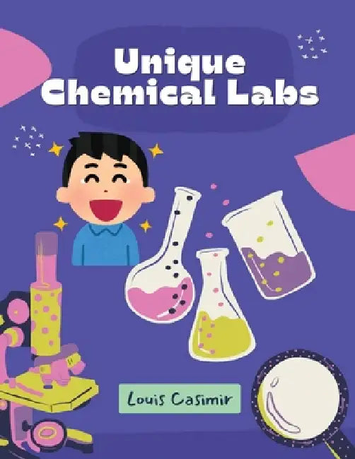 Unique Chemical Labs by Louis Casimir
