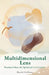 Multidimensional Lens: Practical Ideas for Spiritual Co-Creation by David Collura