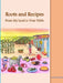 Roots and Recipes From My Land to Your Table by Lorena R. Sahagún