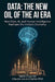 Data: The New Oil of the AI ERA: How Data, AI, and Human Intelligence Reshape the Modern Economy by Claude Louis-Charles, Melvin Crum