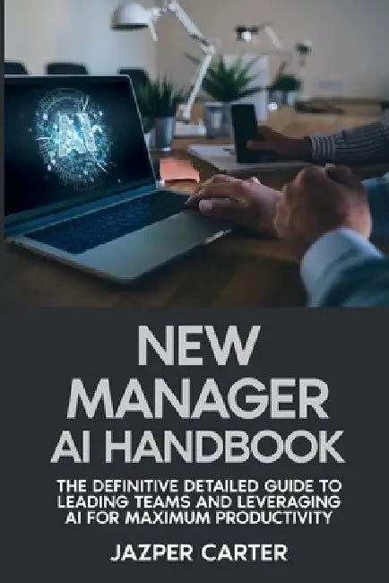 New Manager AI Handbook by Jazper Carter