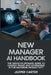New Manager AI Handbook by Jazper Carter